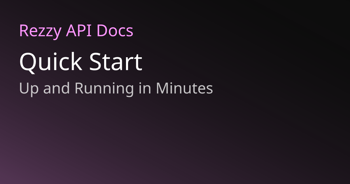 Quick Start | Rezzy API Docs